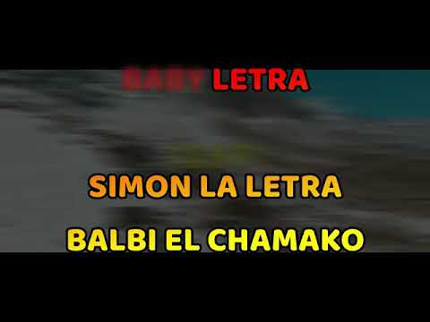 (letra) Baby - balbi el chamako X Simón La letra