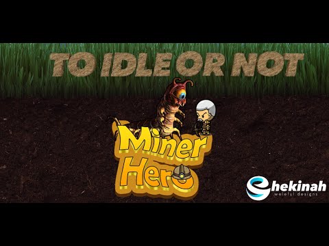 To Idle Or Not: Miner Hero Video