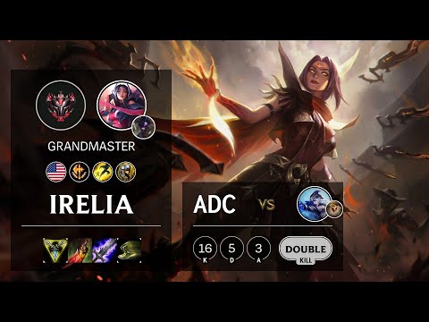 Irelia ADC vs Ashe - NA Grandmaster Patch 10.22