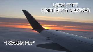 Loyal'T' ft. Ninelivez & Nikkdog - 