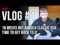 Prep Vlog #1 | 16 Weeks Out | Arnold Amateurs USA