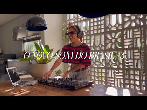 O NOVO SOM DO BRASIL #3 | DJ Set de Brasilidades | BaianaSystem, Marina Sena, Gilsons & mais