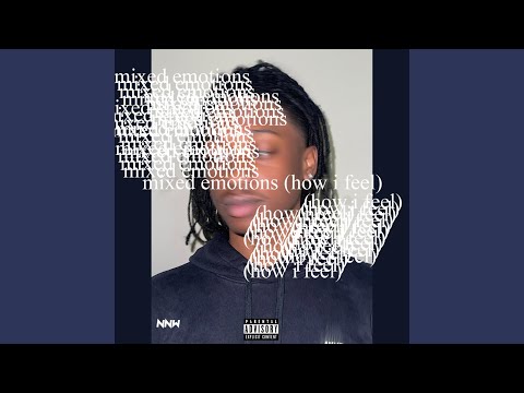 mixed emotions (how i feel)