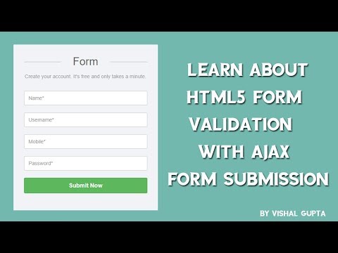 Learn HTML5 Form Validation with Ajax Form Submission