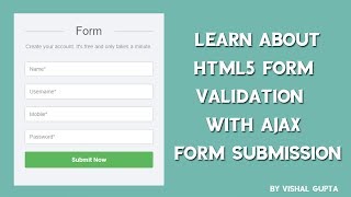Learn HTML5 Form Validation with Ajax Form Submission