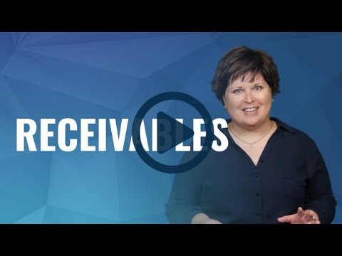 Receivables - Introduction to Receivables Video