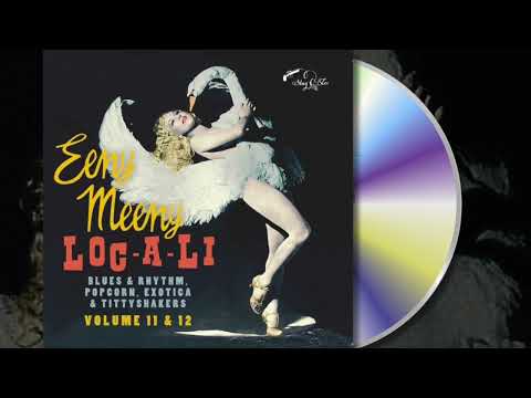 Best of R&B, RnB, Popcorn, Exotica::Eeny Meeny & Loc-A-Li - Exotic Blues & Rhythm Volume 11 & 12