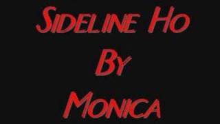 Monica~Sideline Ho~By Jazzy G
