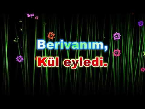 ,,BERİVANIM"karaoke