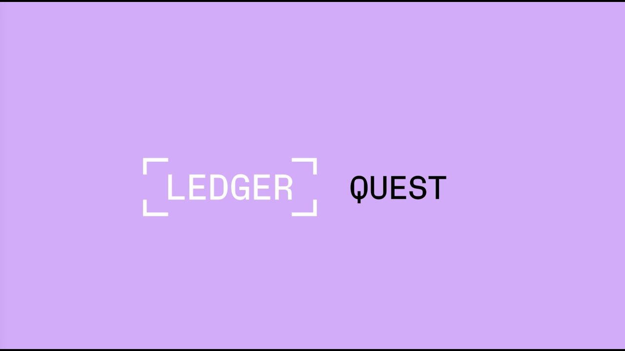 Play to Learn with Ledger Quest
