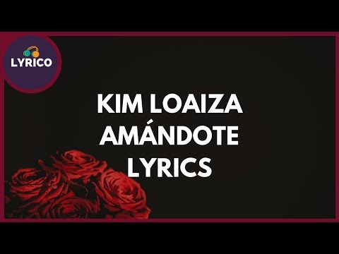 Kim Loaiza - ft. JD Pantoja - Amándote (Lyrics/Letra) 🎵 Lyrico TV