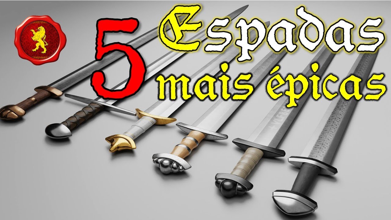 AS 5 ESPADAS MAIS ÉPICAS da Idade Média