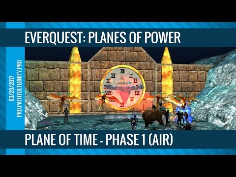 EverQuest Raid: Plane of Time Phase 1 - Air (03/20/2017)