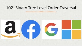 YouTube video 'Binary Tree Level Order Traversal | Leetcode 102 | Iterative Recursive | Google Facebook Amazon'