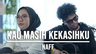 Download lagu KAU MASIH KEKASIHKU - NAFF (LIVE COVER INDAH YASTAMI FEAT ELMATU) mp3