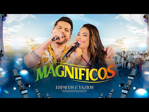 Espaços e Vazios - Banda Magníficos