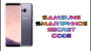 Samsung secret code  | Check imei code,version,Hw module test,device key string,battery status