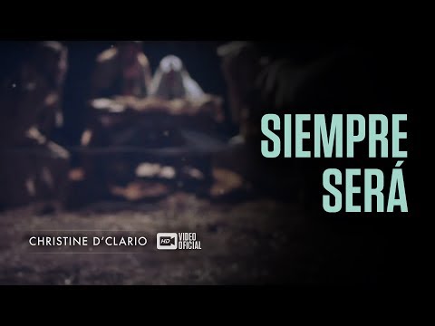 Christine D'Clario | Siempre Será