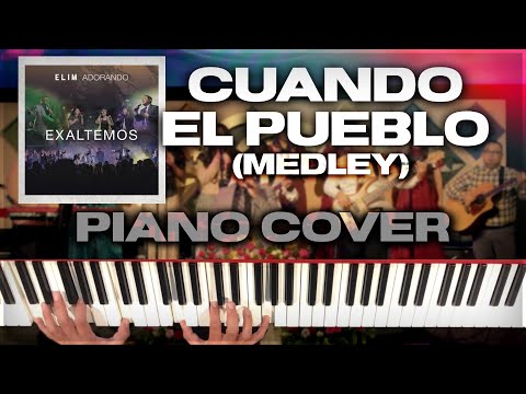 Cuando El Pueblo (Medley) Elim Adorando - Piano Cover