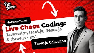 Live Choas Coding:  Next.js React.js & three.js pt.1