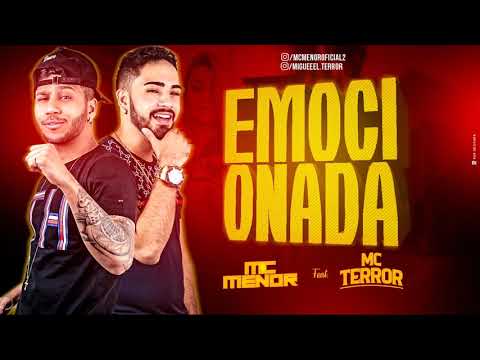 MC Menor e MC Terror - Emocionada - Música Nova