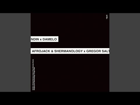 Afrojack vs. Gregor Salto - Grindin vs. Damelo (Sunnery James & Ryan Marciano Remix)
