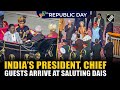 India S President Chief Guests António Costa Ursula Arrive At Saluting Dais At Kartavya Path