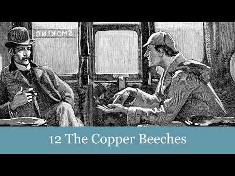 12 The Copper Beeches from The Adventures of Sherlock Holmes (1892) Audiobook