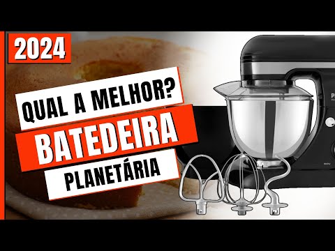 Batedeira Planetária | Batedeira Planetária Oster, Philco ou Britânia | Qual Batedeira é a Melhor