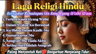 Download lagu Paling Menyentuh Hati❤️ Kumpulan Lagu Religi Hindu Bersyukur Kehadapan Ida Sang Hyang Widhi Wasa mp3 Download lagu Paling Menyentuh Hati❤️ Kumpulan Lagu Religi Hindu Bersyukur Kehadapan Ida Sang Hyang Widhi Wasa mp3