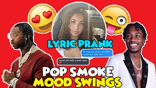 POP SMOKE MOOD SWINGS LYRIC PRANK ON CRUSH!
