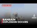 Israel & U.S attack Iran: Explosions in Bahrain