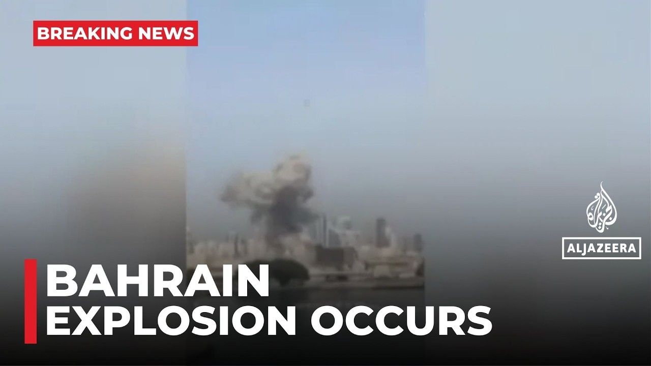 Israel & U.S attack Iran: Explosions in Bahrain