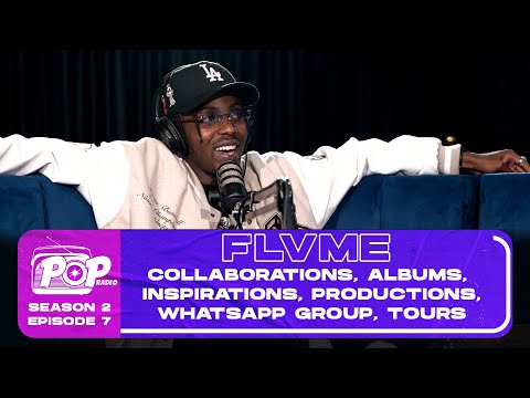 POPradio - S2E7 - FLVME - collaborations, albums, inspirations, productions, whatsapp group, tours