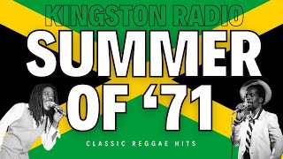 🔥🇯🇲 It's Summer 1971 and you are in KINGSTON JAMAICA... 1hr+ of REGGAE HITS  🇯🇲 🔥