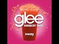Glee - Sway [LYRICS] 