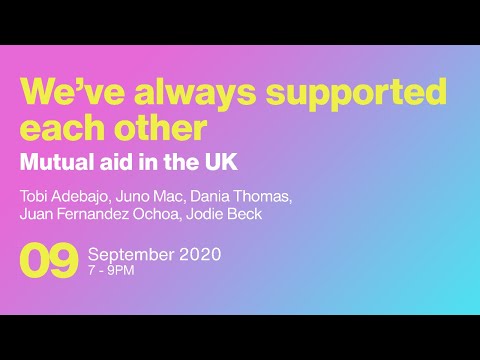 We’ve Always Supported Each Other: Mutual Aid in the UK