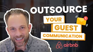 24/7 Airbnb Communication Outsourcing Tips | Expert Hosting Guide