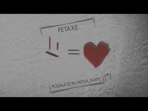 petaxe - podajcie mi moją mapę (official video)