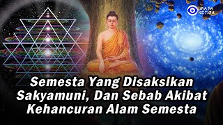 Download lagu Semesta yang Disaksikan Sakyamuni, dan Sebab-akibat serta Kehancuran Alam Semesta… mp3