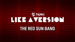 The Red Sun Band cover The Lemonheads &#39;My Drug Buddy&#39; for Like A Version