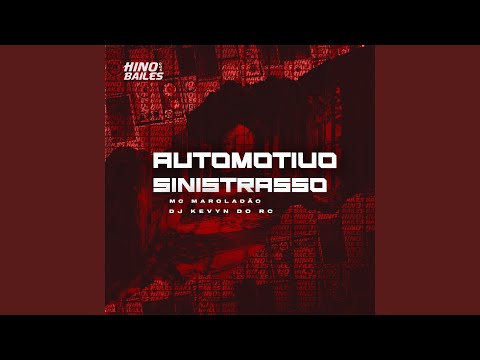 Automotivo Sinistrasso