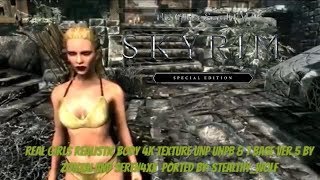 Skyrim SE Xbox One/PC Mods|Real Girls Realistic Body 4K Texture UNP UNPB & 7 Base