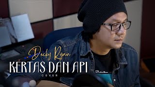 Download lagu Kertas dan Api - Mansyur S Cover By Decky Ryan mp3