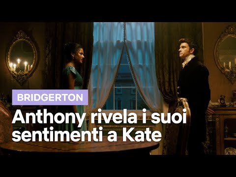 Anthony rivela i suoi sentimenti a Kate | Bridgerton 2 | Netflix Italia
