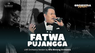 Download lagu Fatwa Pujangga Orchestra Version by Alfa Bintang Orchestra (Victor Hutabarat) mp3 Download lagu Fatwa Pujangga Orchestra Version by Alfa Bintang Orchestra (Victor Hutabarat) mp3