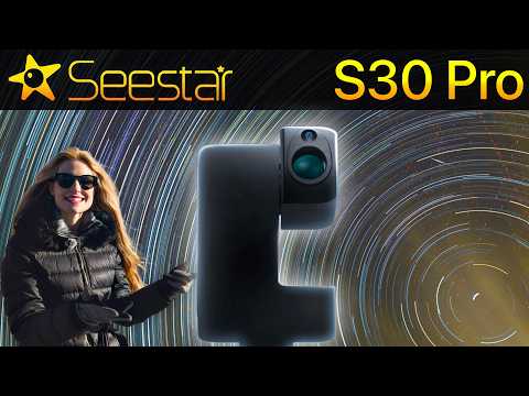 ZWO Seestar S30 Pro - Real World Test & Review