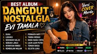 Download lagu BEST ALBUM EVI TAMALA COVER AKUSTIK TERBAIK - Dangdut Nostalgia Enak Didengar mp3