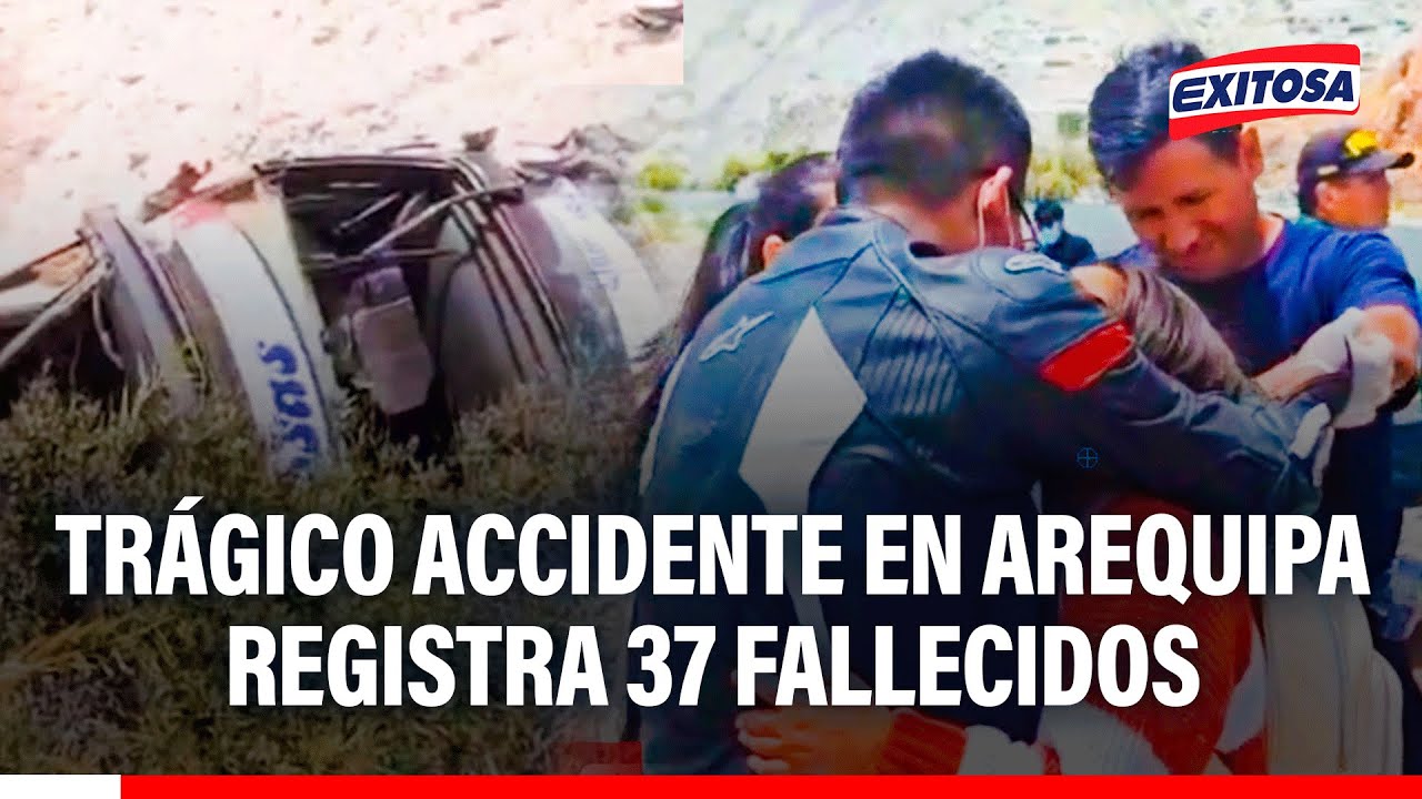 🔴🔵 Arequipa: Se incrementa a 37 los fallecidos en el accidente de bus de la empresa Llamosas