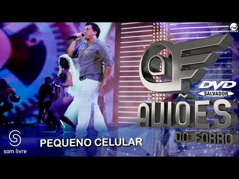 Pequeno Celular - Aviões do Forró
